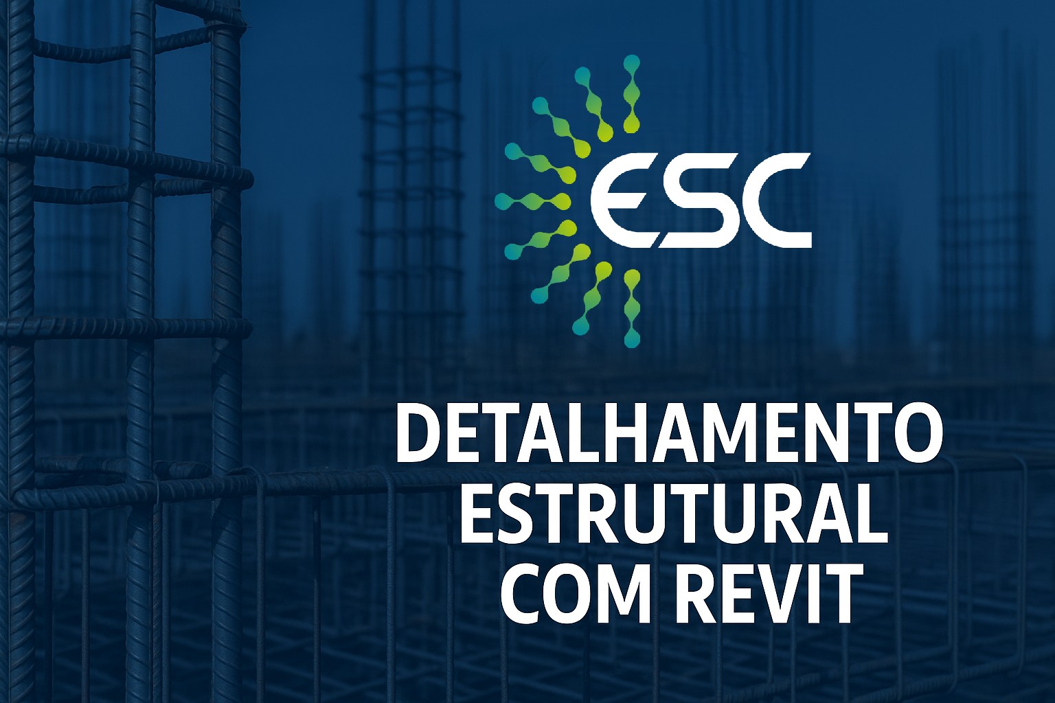 Domine o Revit: Modelagem BIM e Detalhamento de Estruturas Civis em Concreto Armado